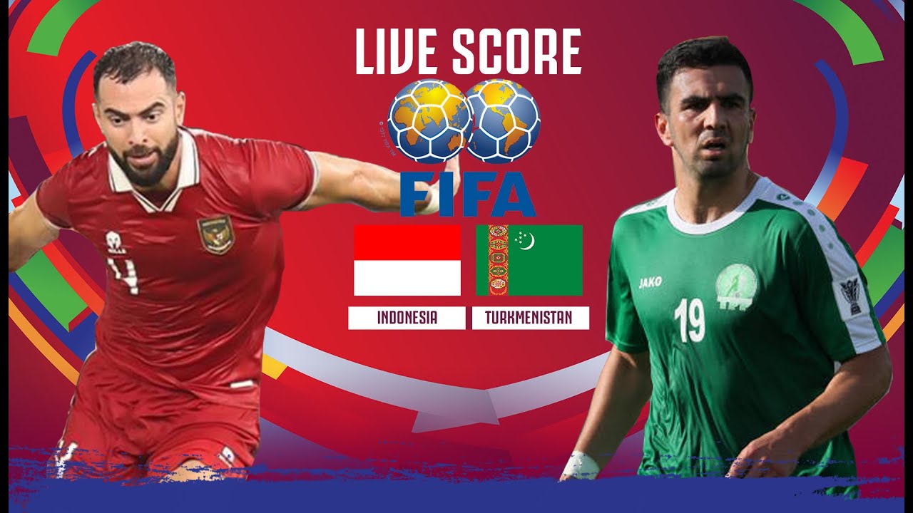 Indonesia vs Turkmenistan Live Dimana Menyaksikan Pertandingan Secara Langsung